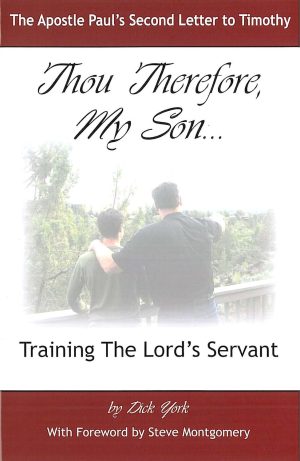 Thou Therefore, My Son....