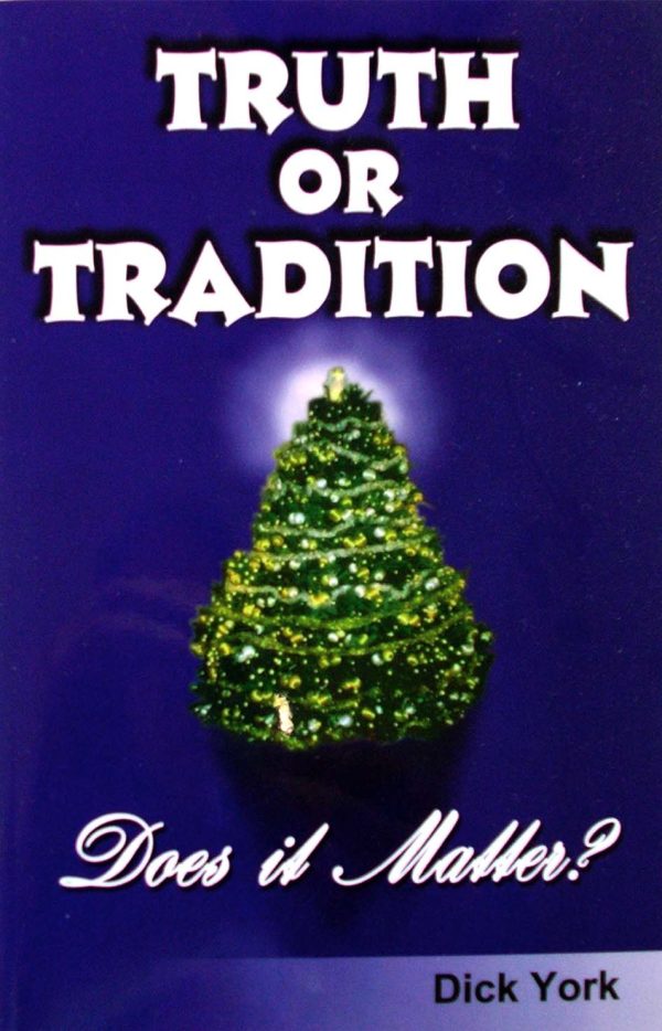 Truth or Tradition